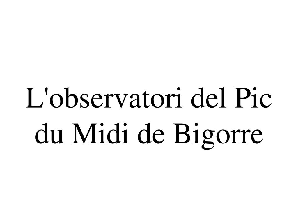 L observatori del Pic du Midi de Bigorre
