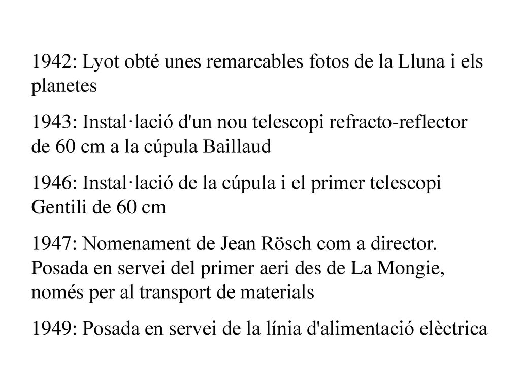 1942: Lyot obté unes remarcables fotos de la Lluna i els planetes