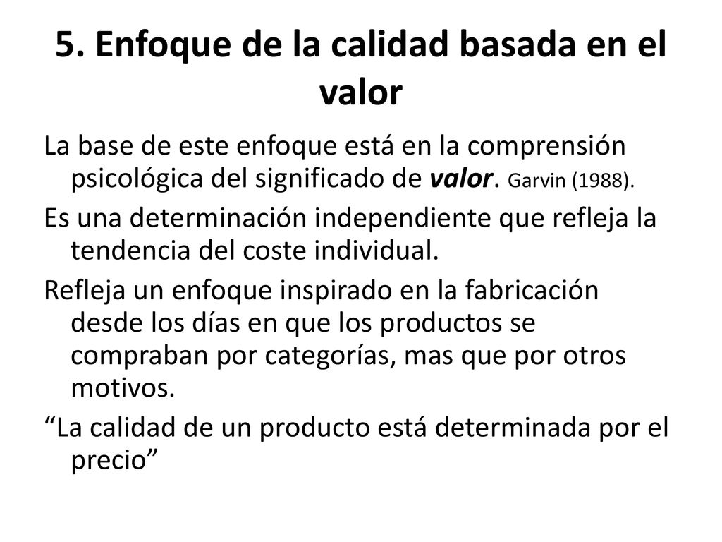 5. Enfoque de la calidad basada en el valor