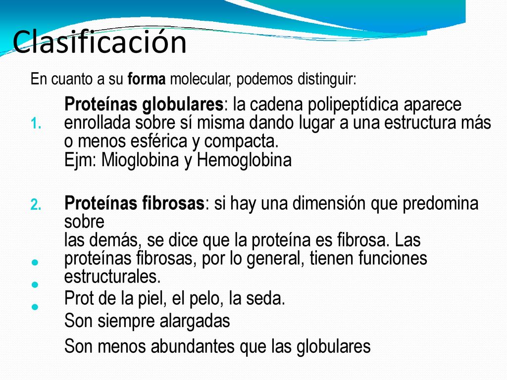 Clasificación En. cuanto a su forma molecular, podemos distinguir: