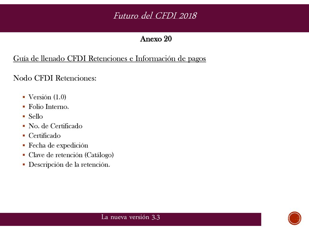 Futuro del CFDI 2018 La nueva versión 3.3 Anexo 20