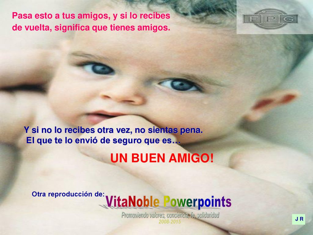 Pasa esto a tus amigos, y si lo recibes de vuelta, significa que tienes amigos.