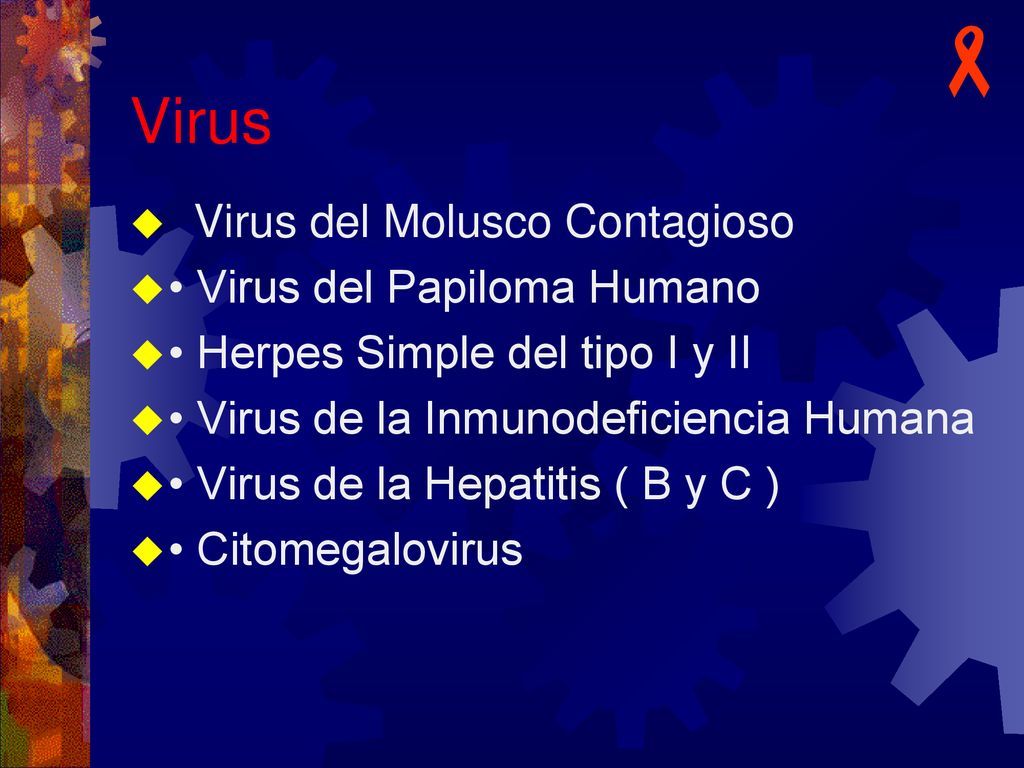 Virus Virus del Molusco Contagioso • Virus del Papiloma Humano