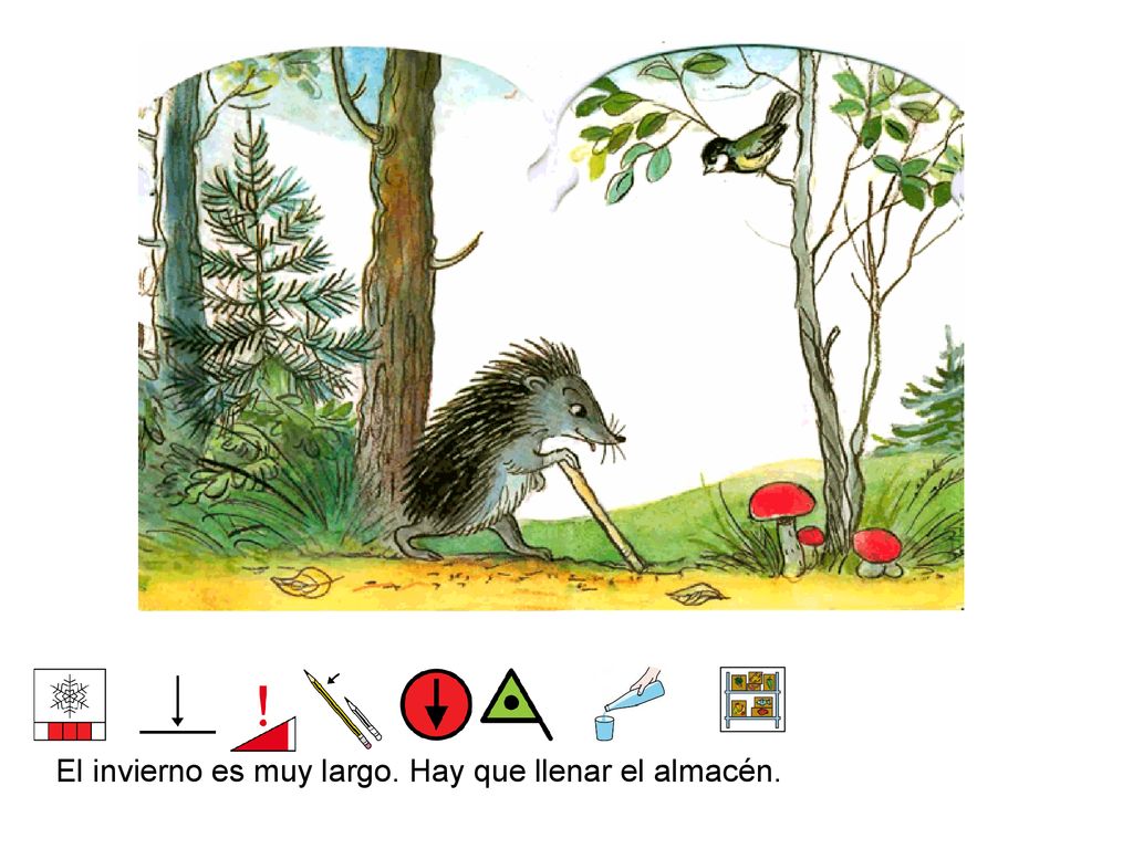 El invierno es muy largo. Hay que llenar el almacén.