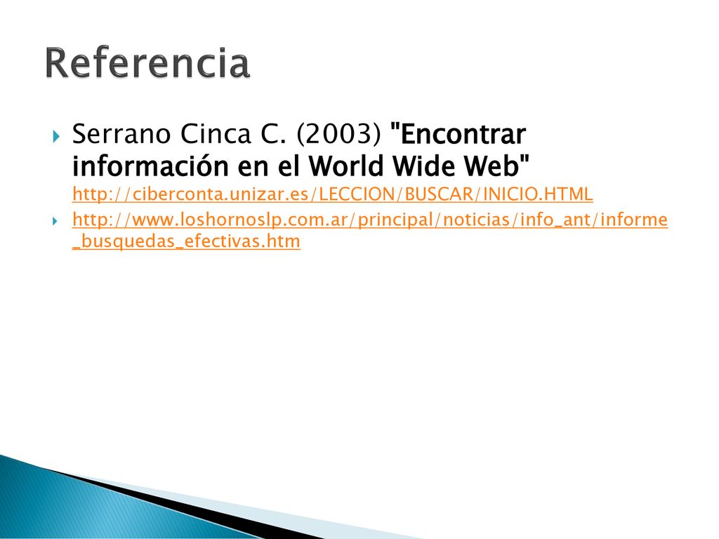 Referencia Serrano Cinca C. (2003) Encontrar información en el World Wide Web