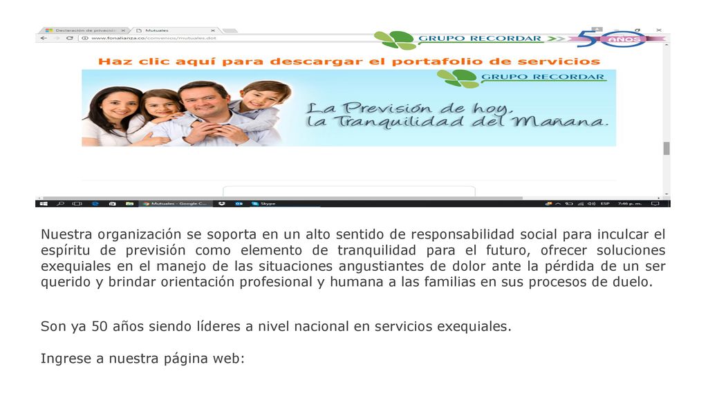 Nuestra organización se soporta en un alto sentido de responsabilidad social para inculcar el espíritu de previsión como elemento de tranquilidad para el futuro, ofrecer soluciones exequiales en el manejo de las situaciones angustiantes de dolor ante la pérdida de un ser querido y brindar orientación profesional y humana a las familias en sus procesos de duelo.