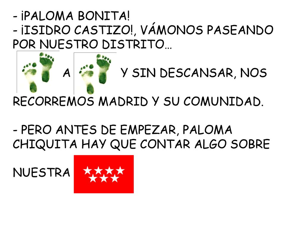 ¡PALOMA BONITA! ¡ISIDRO CASTIZO!, VÁMONOS PASEANDO POR NUESTRO DISTRITO… A Y SIN DESCANSAR, NOS.