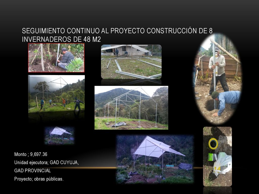 SEGUIMIENTO CONTINUO AL PROYECTO CONSTRUCCIÓN DE 8 INVERNADEROS DE 48 M2