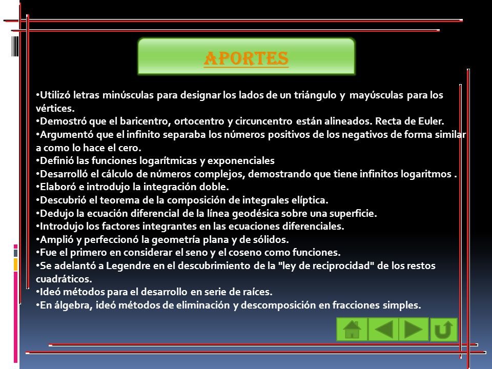 Utilizó letras minúsculas para designar los lados de un triángulo y mayúsculas para los vértices.