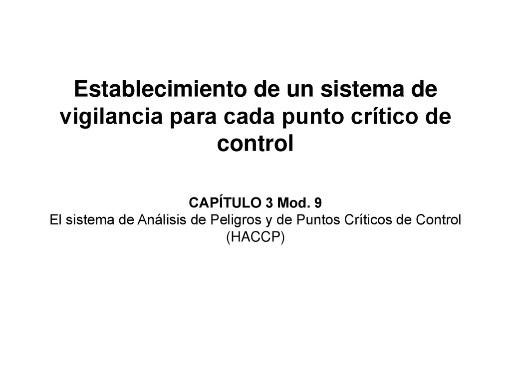 Establecimiento de un sistema de vigilancia para cada punto crítico de control CAPÍTULO 3 Mod.