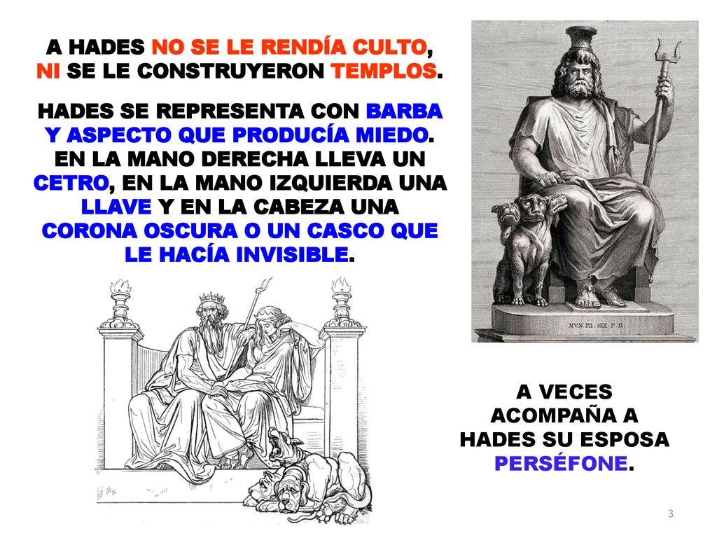 A HADES NO SE LE RENDÍA CULTO, NI SE LE CONSTRUYERON TEMPLOS.