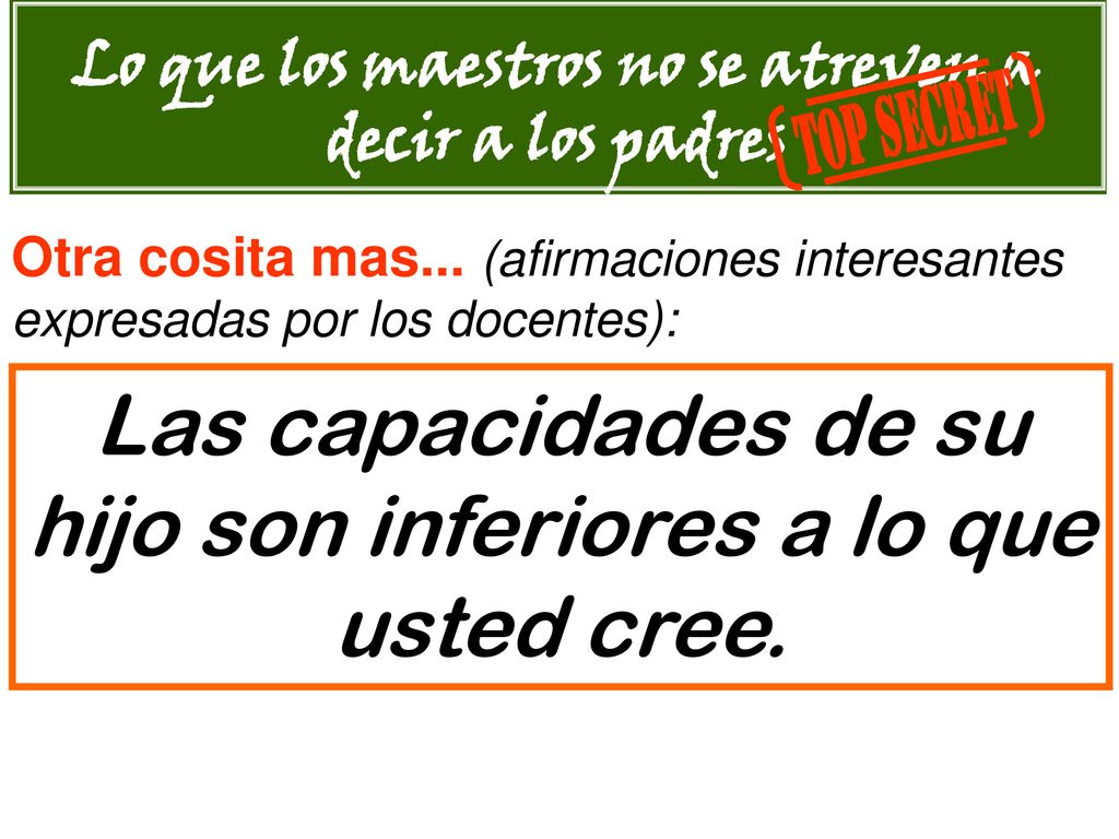 Lo que los maestros no se atreven a decir a los padres