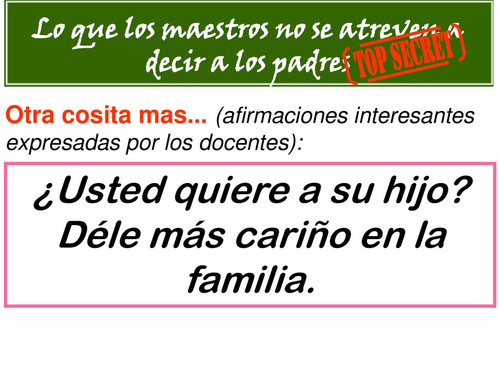 Lo que los maestros no se atreven a decir a los padres