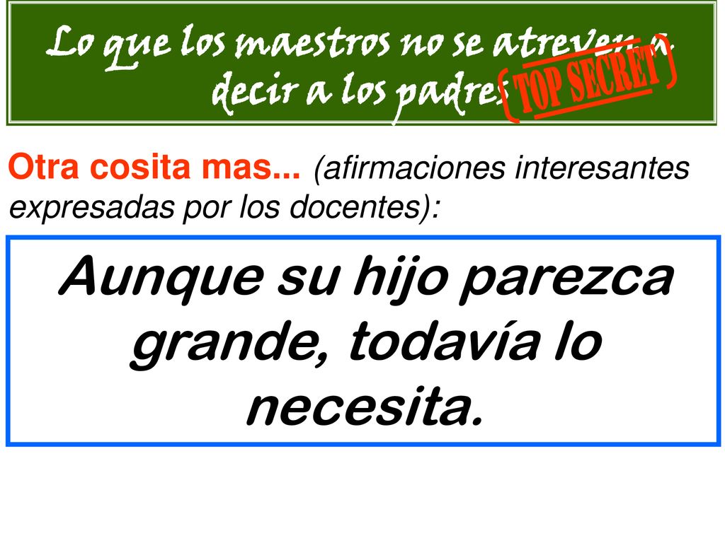 Lo que los maestros no se atreven a decir a los padres