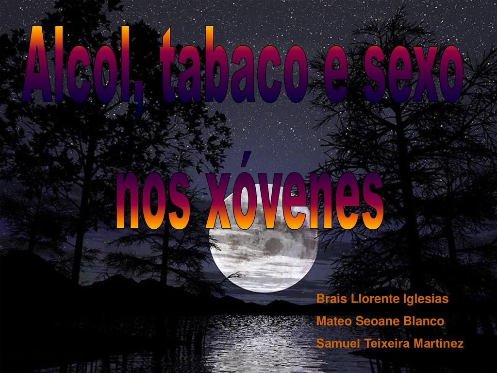 Alcol, tabaco e sexo nos xóvenes Brais Llorente Iglesias