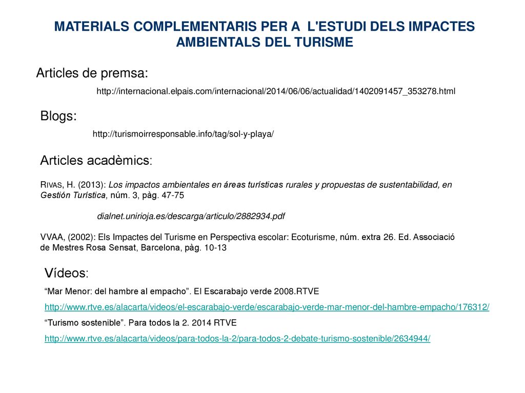 MATERIALS COMPLEMENTARIS PER A L ESTUDI DELS IMPACTES AMBIENTALS DEL TURISME