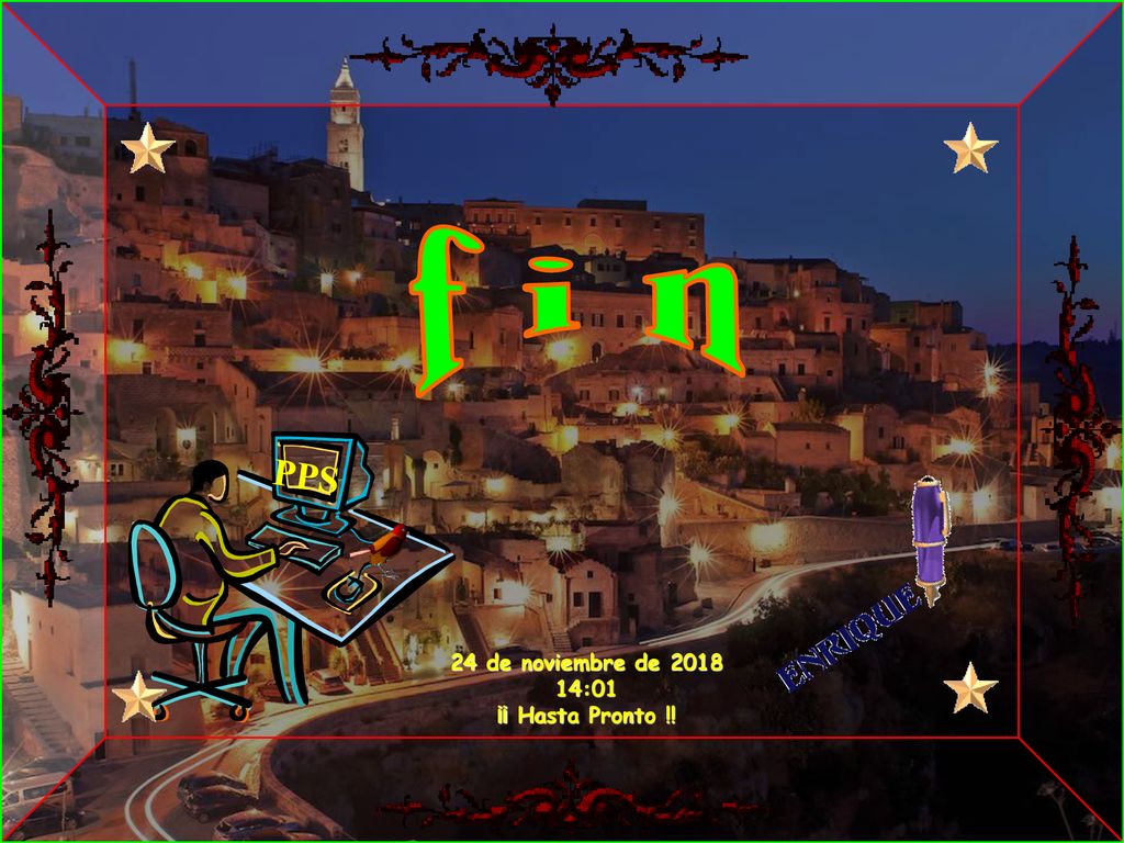 f i n PPS 24 de noviembre de :01 ¡¡ Hasta Pronto !!
