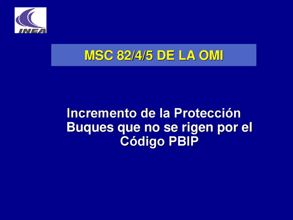 Incremento de la Protección Buques que no se rigen por el Código PBIP