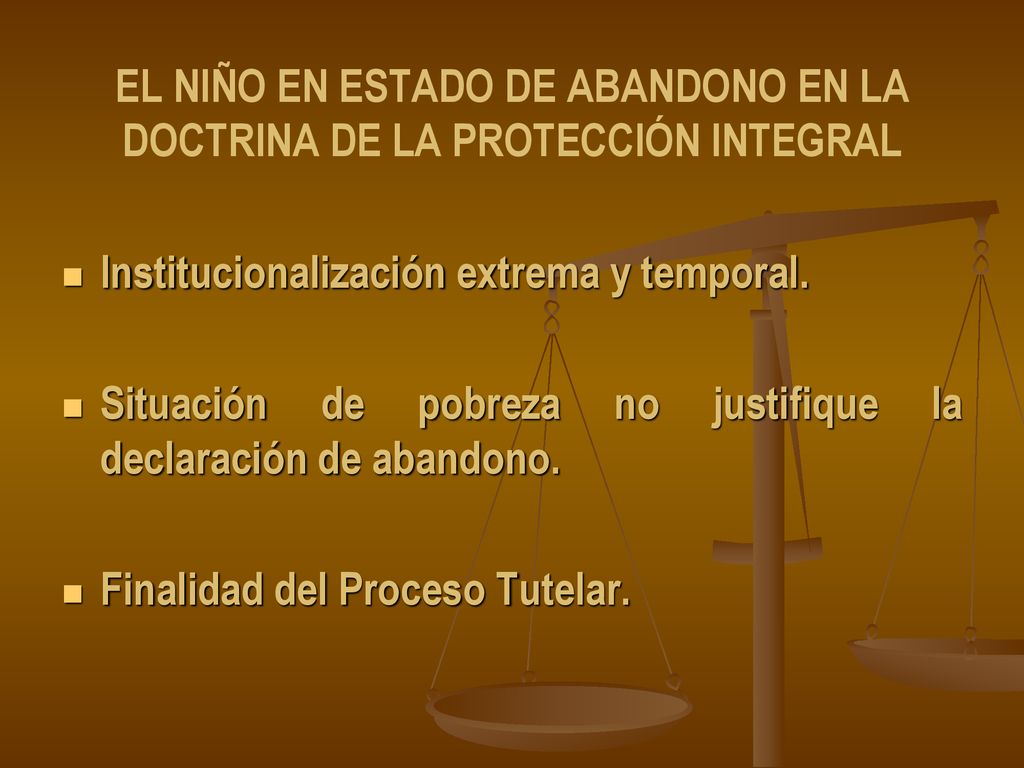 EL NIÑO EN ESTADO DE ABANDONO EN LA DOCTRINA DE LA PROTECCIÓN INTEGRAL