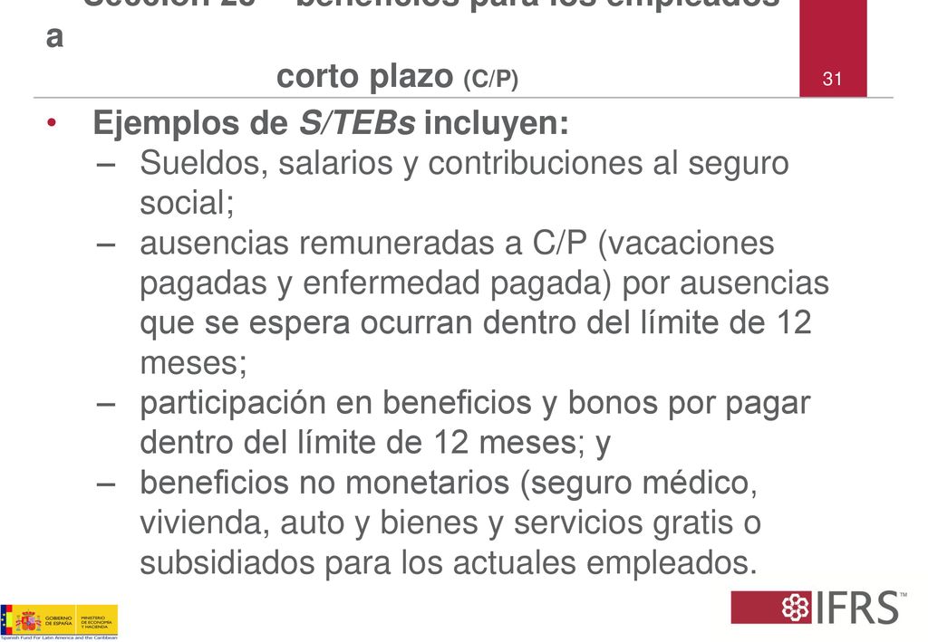 Sección 28 – beneficios para los empleados a corto plazo (C/P)