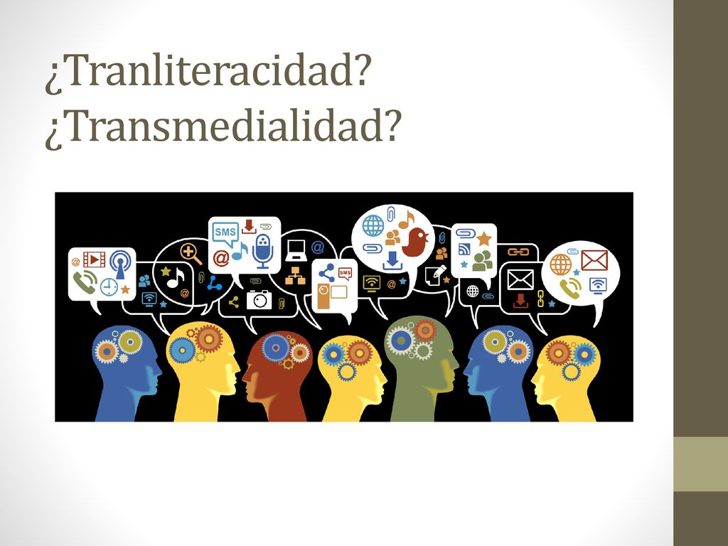 ¿Tranliteracidad ¿Transmedialidad