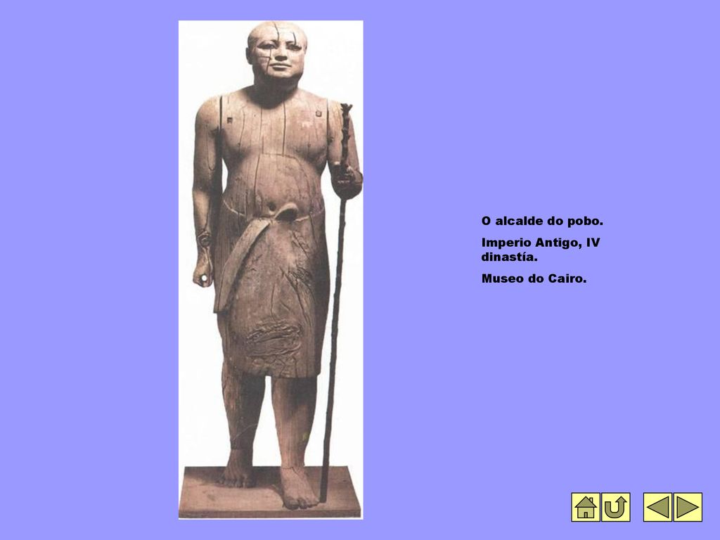 O alcalde do pobo. Imperio Antigo, IV dinastía. Museo do Cairo.