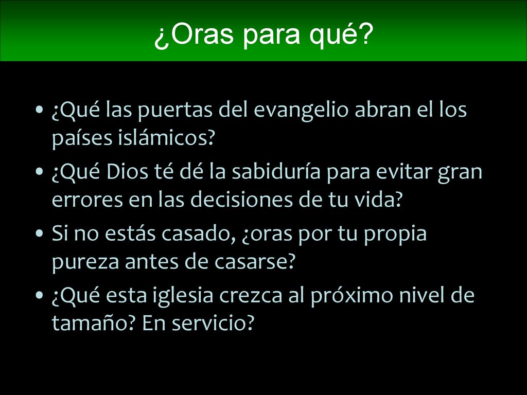 ¿Oras para qué ¿Qué las puertas del evangelio abran el los países islámicos