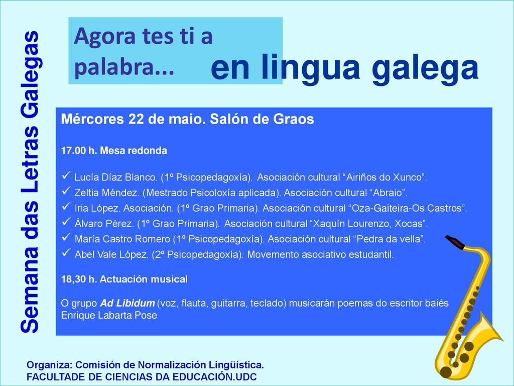 en lingua galega Agora tes ti a palabra... Semana das Letras Galegas