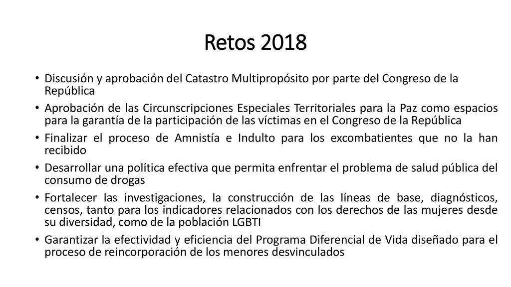 Retos 2018 Discusión y aprobación del Catastro Multipropósito por parte del Congreso de la República.