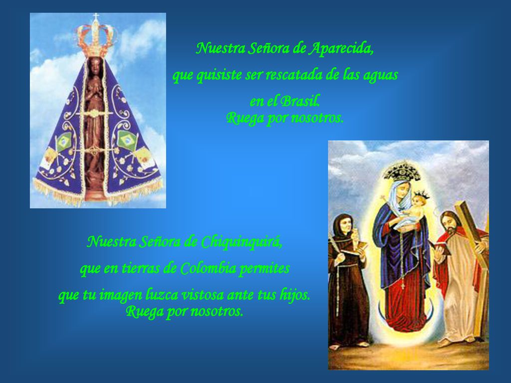 Nuestra Señora de Aparecida, que quisiste ser rescatada de las aguas