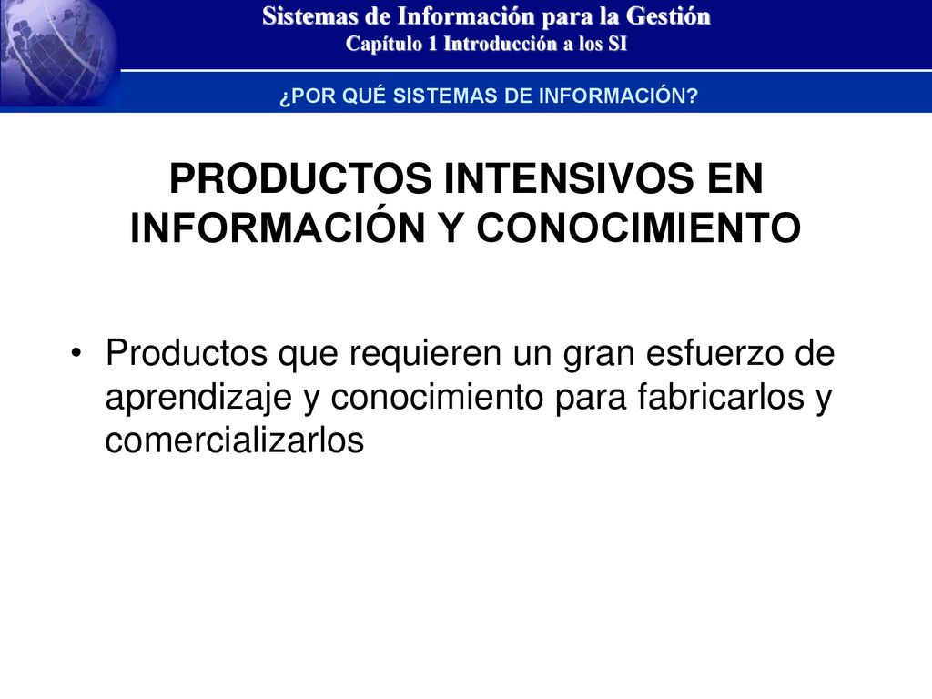 PRODUCTOS INTENSIVOS EN INFORMACIÓN Y CONOCIMIENTO