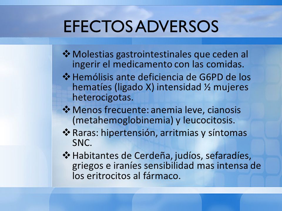 EFECTOS ADVERSOS Molestias gastrointestinales que ceden al ingerir el medicamento con las comidas.