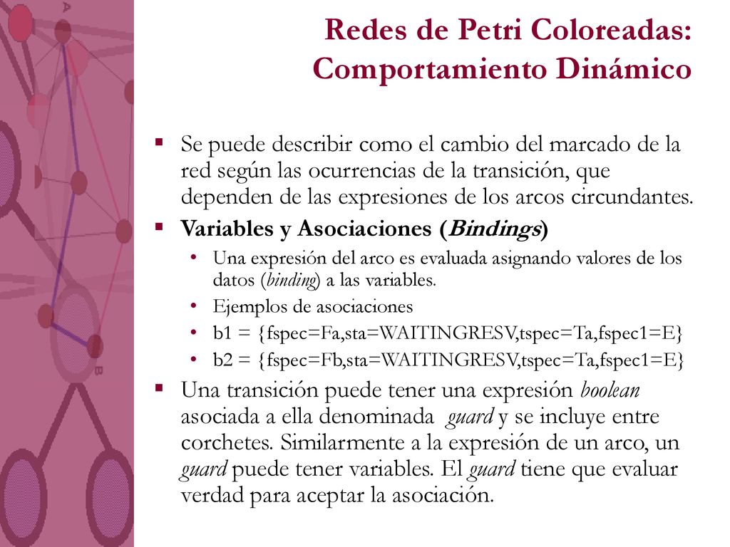 Redes de Petri Coloreadas: Comportamiento Dinámico