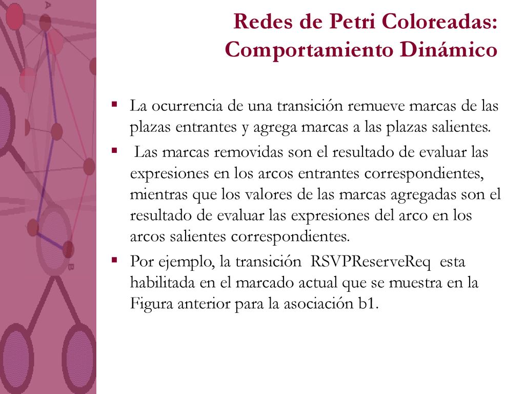 Redes de Petri Coloreadas: Comportamiento Dinámico