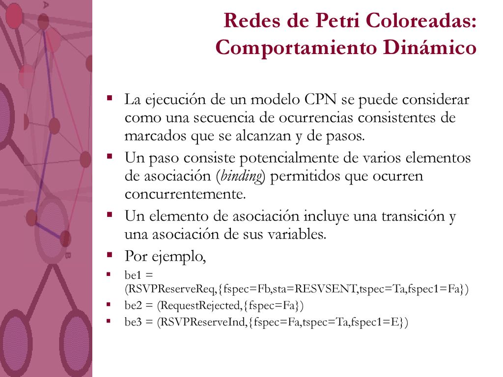 Redes de Petri Coloreadas: Comportamiento Dinámico