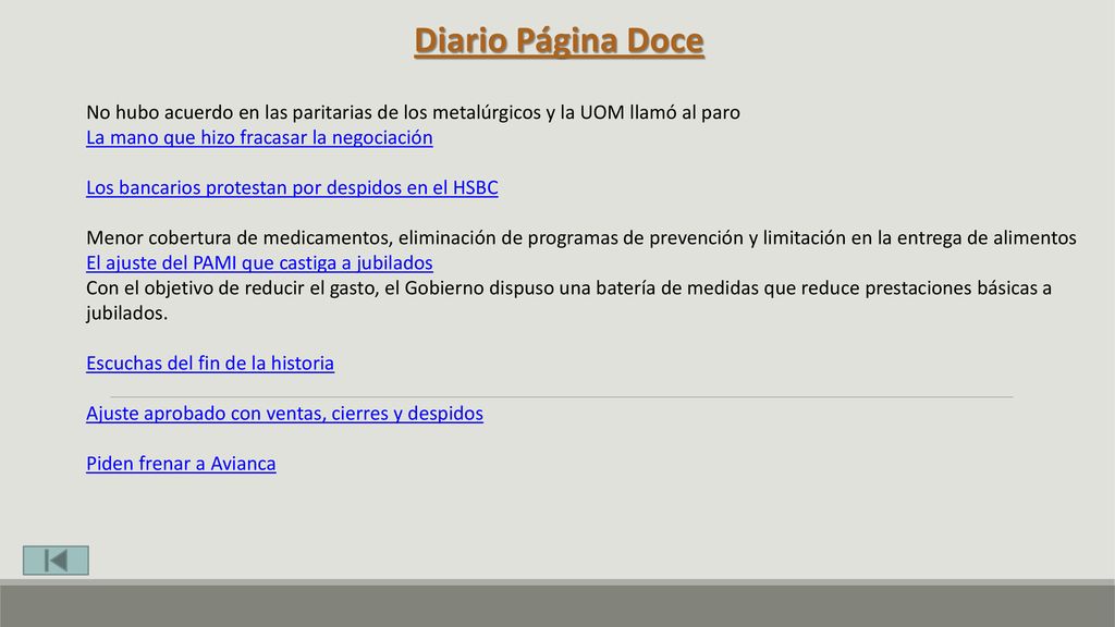 Diario Página Doce No hubo acuerdo en las paritarias de los metalúrgicos y la UOM llamó al paro. La mano que hizo fracasar la negociación.
