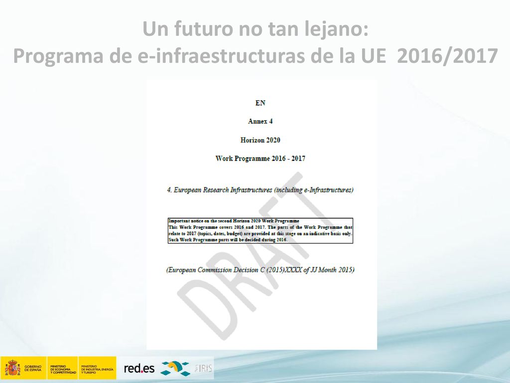 Un futuro no tan lejano: Programa de e-infraestructuras de la UE 2016/2017