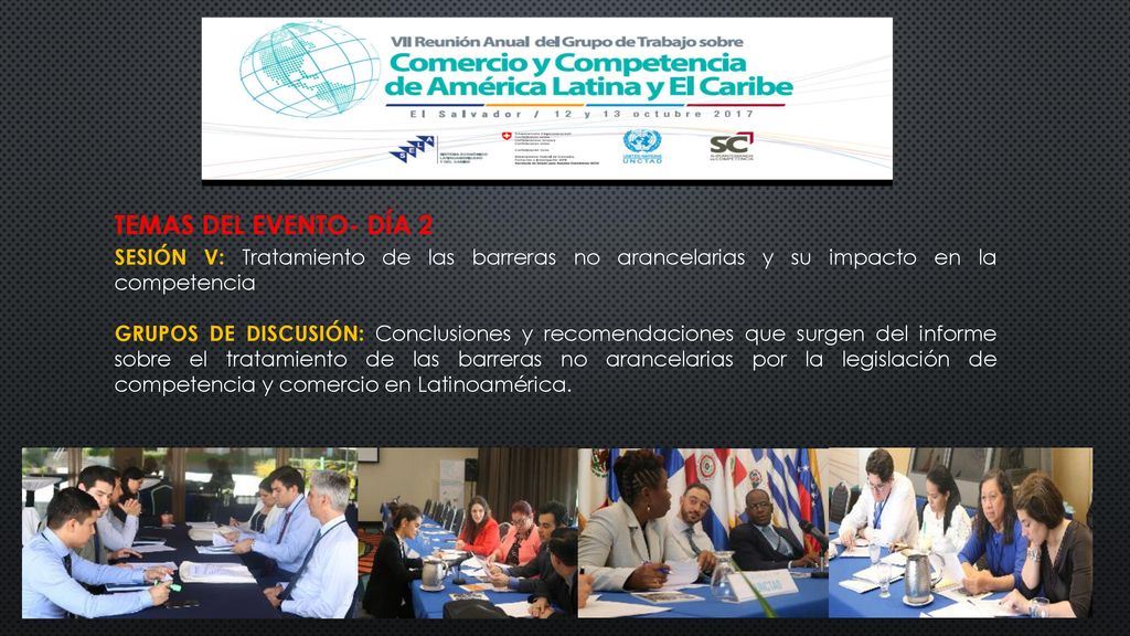 Temas del Evento- Día 2 SESIÓN V: Tratamiento de las barreras no arancelarias y su impacto en la competencia.