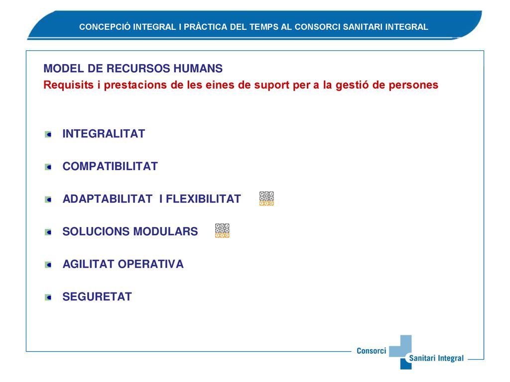 CONCEPCIÓ INTEGRAL I PRÀCTICA DEL TEMPS AL CONSORCI SANITARI INTEGRAL