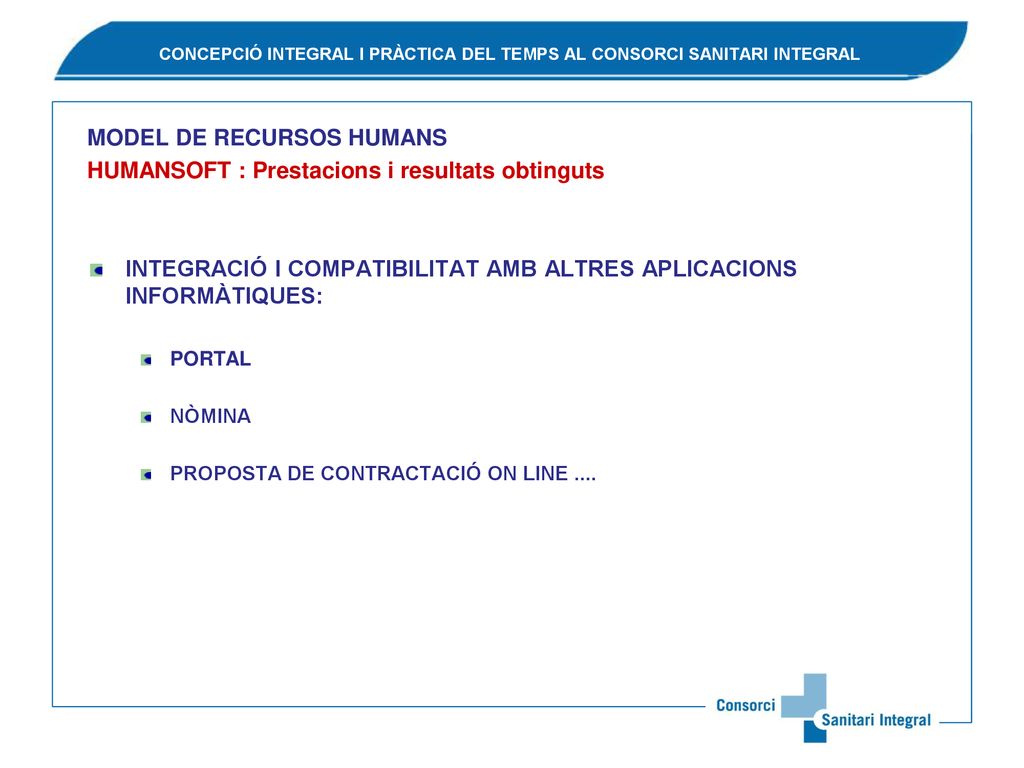CONCEPCIÓ INTEGRAL I PRÀCTICA DEL TEMPS AL CONSORCI SANITARI INTEGRAL