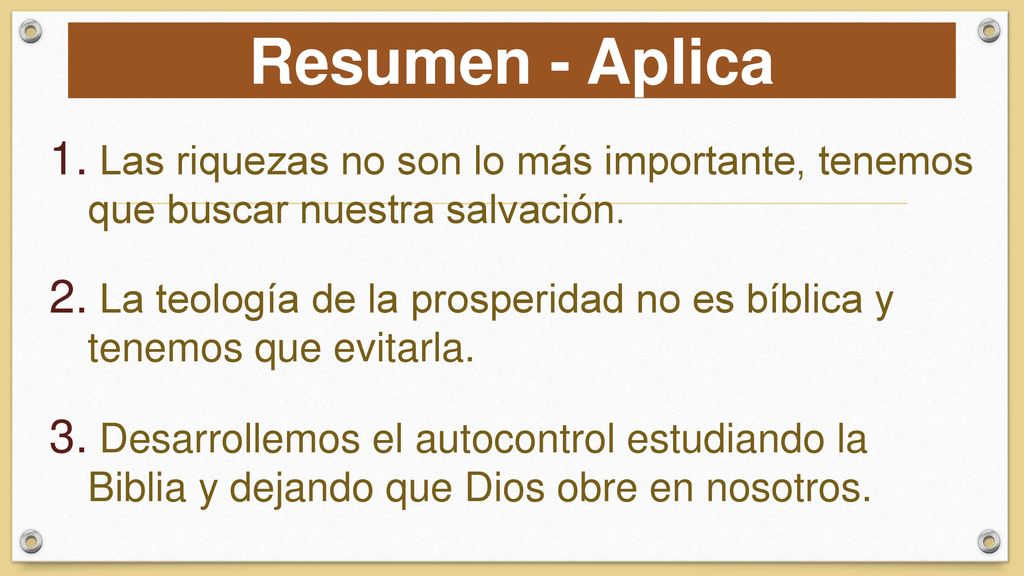 Resumen - Aplica Las riquezas no son lo más importante, tenemos que buscar nuestra salvación.
