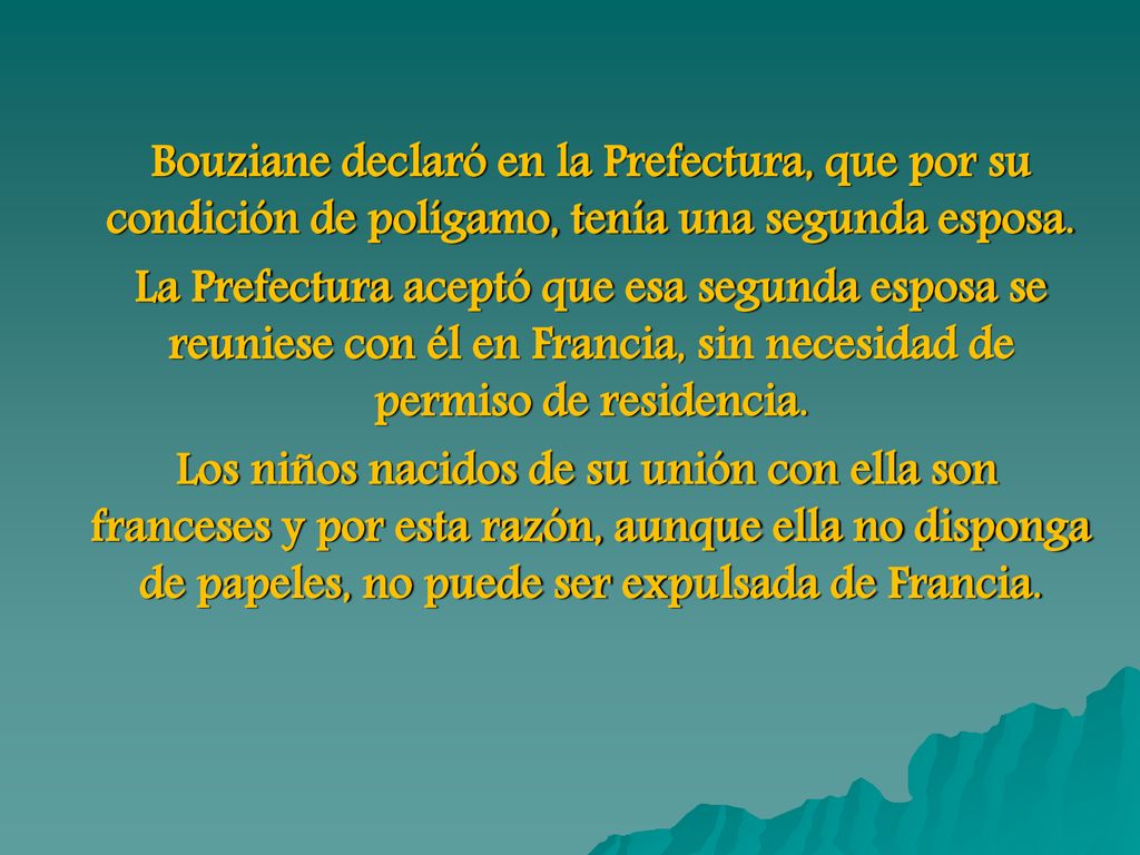 Bouziane declaró en la Prefectura, que por su condición de polígamo, tenía una segunda esposa.
