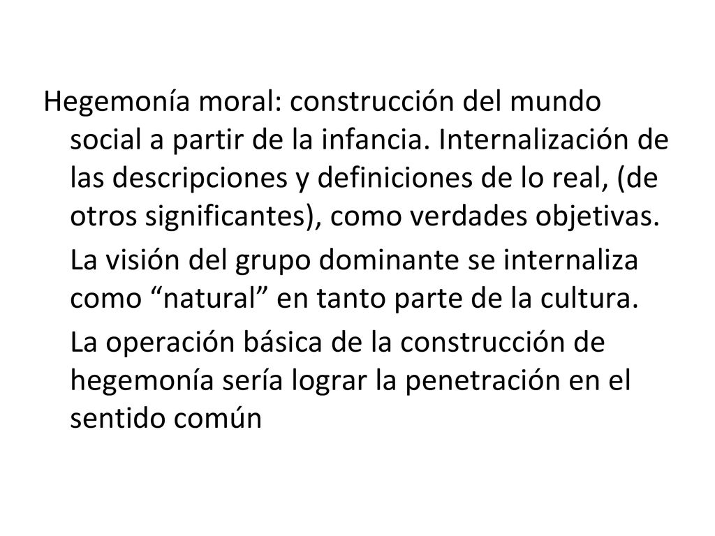 Hegemonía moral: construcción del mundo social a partir de la infancia