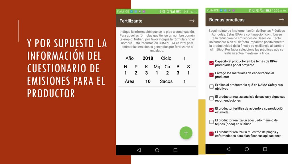 Y por supuesto la información del cuestionario de emisiones para el productor