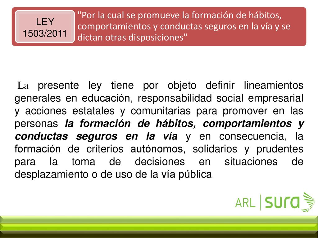 Por la cual se promueve la formación de hábitos, comportamientos y conductas seguros en la vía y se dictan otras disposiciones