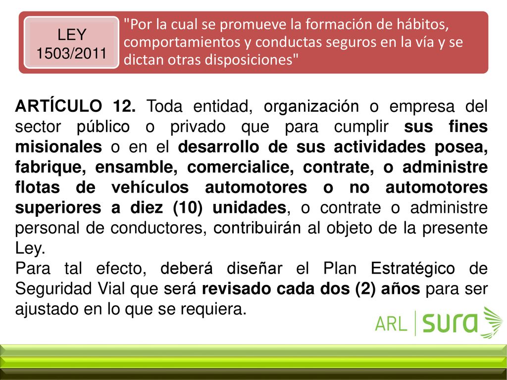 Por la cual se promueve la formación de hábitos, comportamientos y conductas seguros en la vía y se dictan otras disposiciones