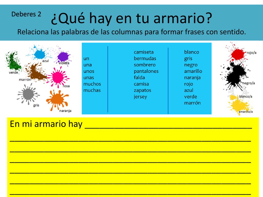 ¿Qué hay en tu armario Relaciona las palabras de las columnas para formar frases con sentido.