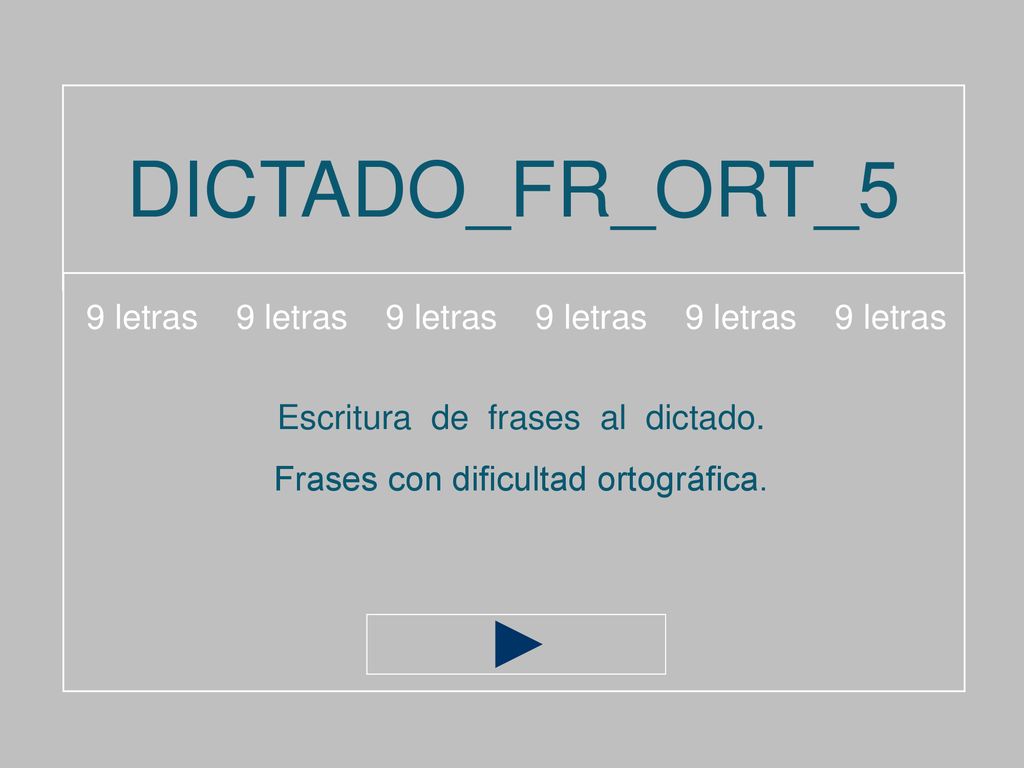 DICTADO_FR_ORT_5 9 letras 9 letras 9 letras 9 letras 9 letras 9 letras