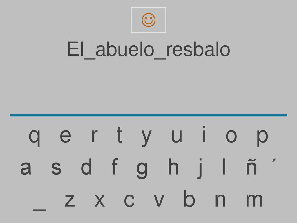 q e r t y u i o p a s d f g h j l ñ ´ _ z x c v b n m