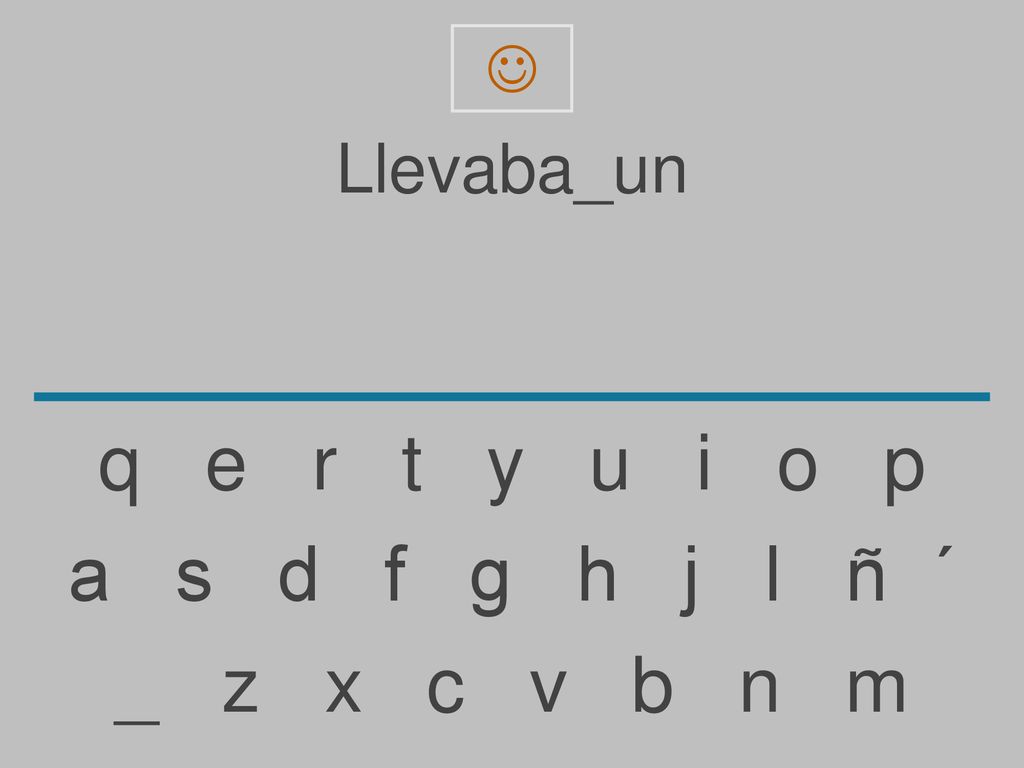  Llevaba_un. q e r t y u i o p.